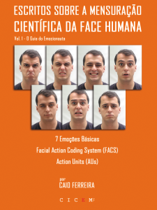 Livro Caio Ferreira FACS Paul Ekman Emoções Básicas Expressão Facial da Emoção